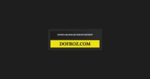 Dofroz : à quoi sert cet outil et comment l’utiliser ?