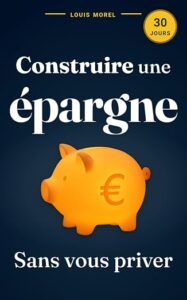Bâtir un patrimoine : le défi de 30 jours pour concrétiser enfin votre épargne